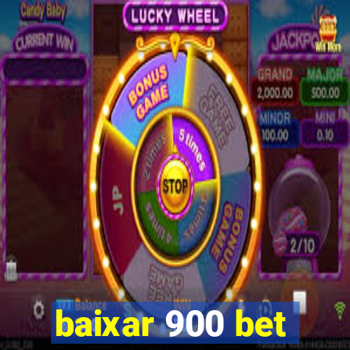 baixar 900 bet